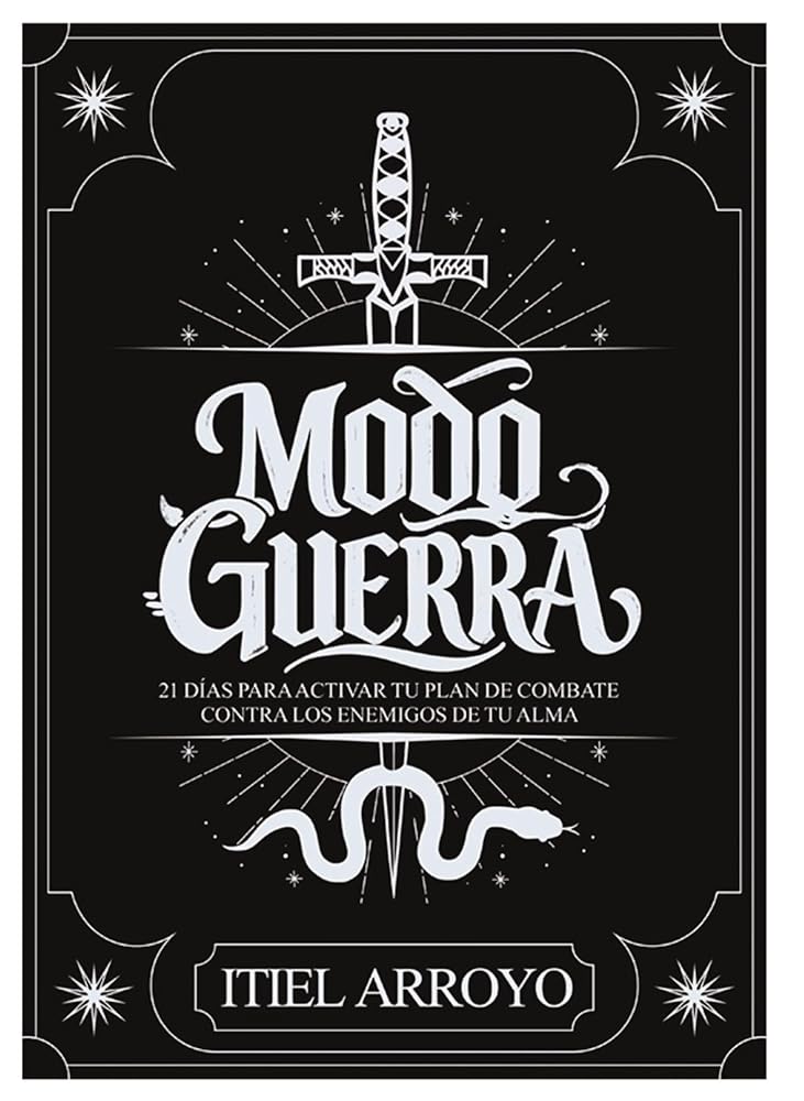Modo guerra: 21 días para activar tu plan de combate contra los enemigos de tu alma (Spanish Edition) cover image