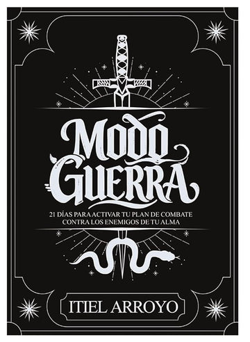 Modo guerra: 21 días para activar tu plan de combate contra los enemigos de tu alma (Spanish Edition) cover image