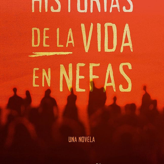 Historias de la vida en Nefas (SPA Stories of life in Nefas) (Spanish Edition) cover image