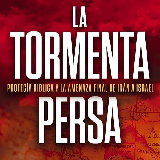 La tormenta persa: Profecía bíblica y la amenaza final de Irán a Israel (Spanish Edition) cover image