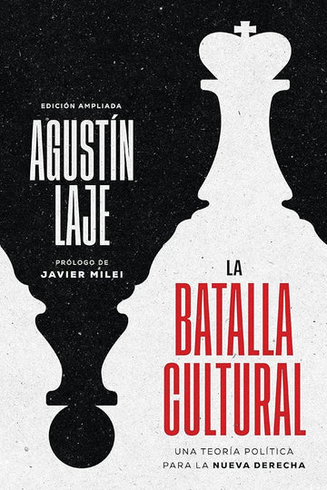 La batalla cultural (Edición ampliada): Una teoría política para la Nueva Derecha (Spanish Edition) cover image