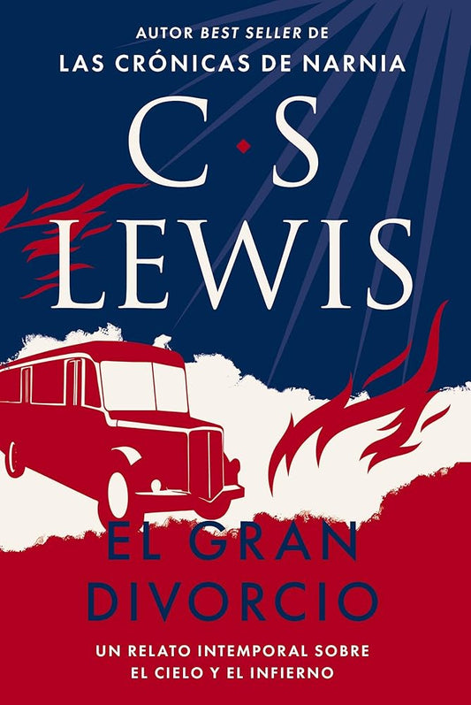 El gran divorcio: Un relato intemporal sobre el cielo y el infierno (Spanish Edition) cover image