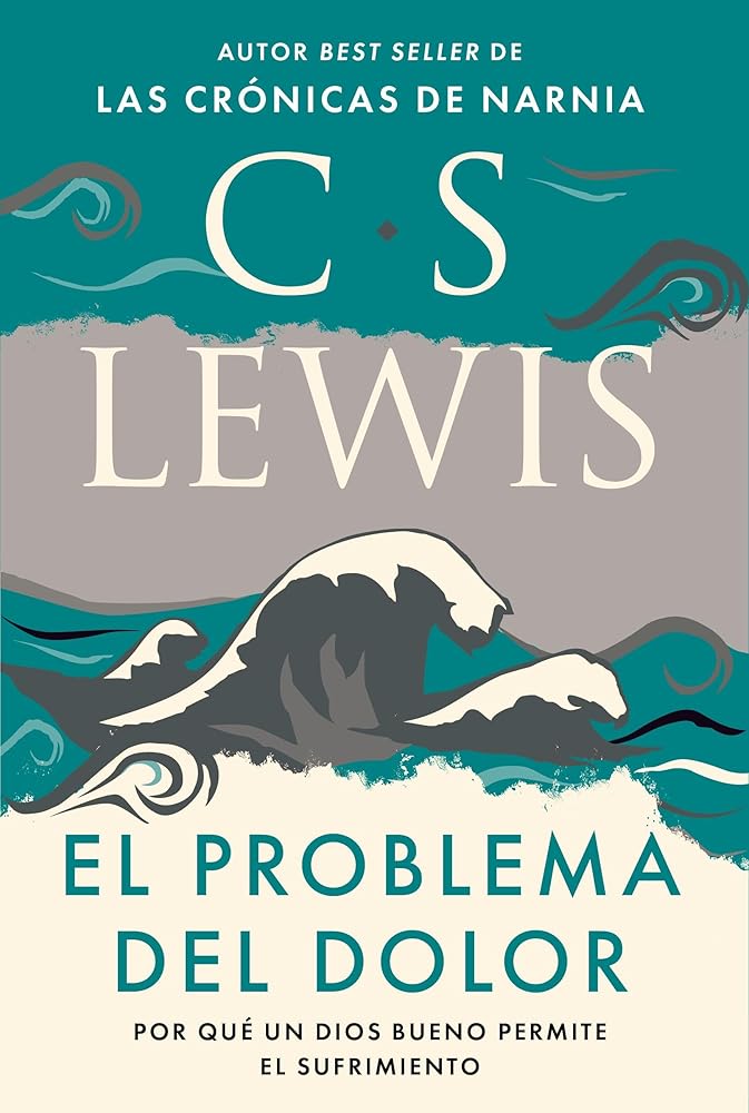 El problema del dolor: Por qué un Dios bueno permite el sufrimiento (Spanish Edition) cover image