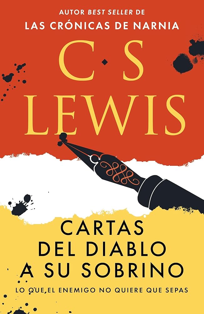 Cartas del Diablo a Su Sobrino: Lo Que El Enemigo No Quiere Que Sepas cover image
