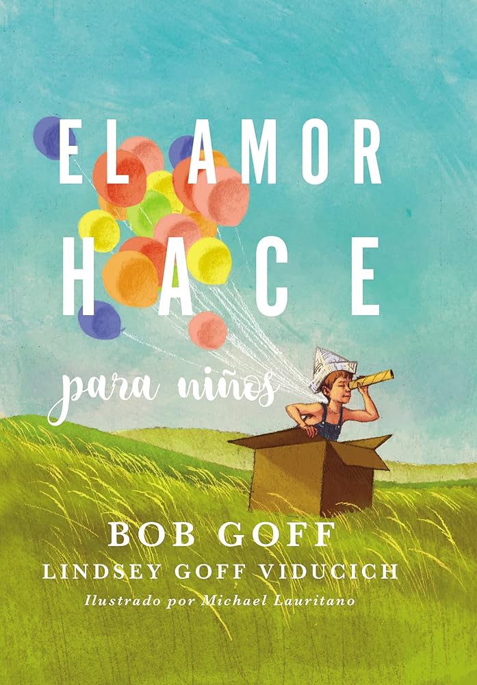 El amor hace para niños (Spanish Edition) cover image