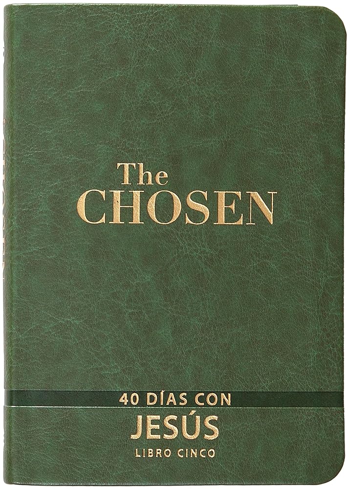 The Chosen - Libro cinco: 40 días con Jesús (Spanish Edition) cover image
