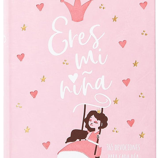 Eres mi niña: 365 días devocionario (Spanish Edition) cover image