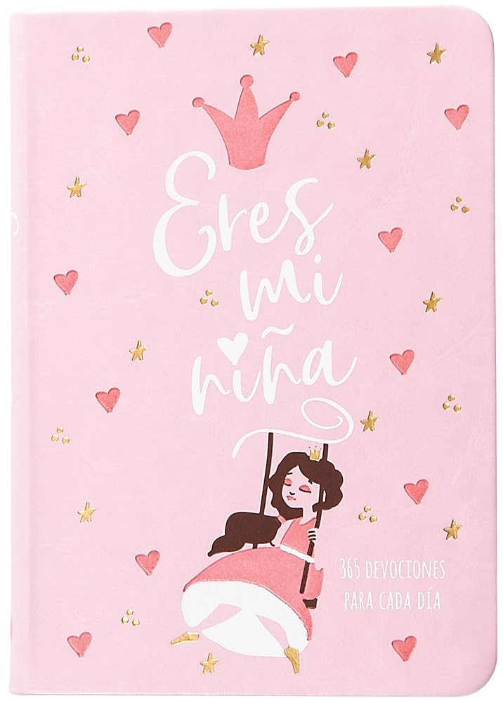 Eres mi niña: 365 días devocionario (Spanish Edition) cover image