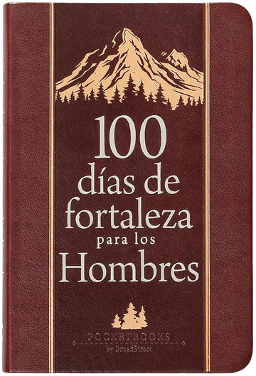 100 días de fortaleza para los hombres: Libros de bolsillo por BroadStreet (Spanish Edition) cover image