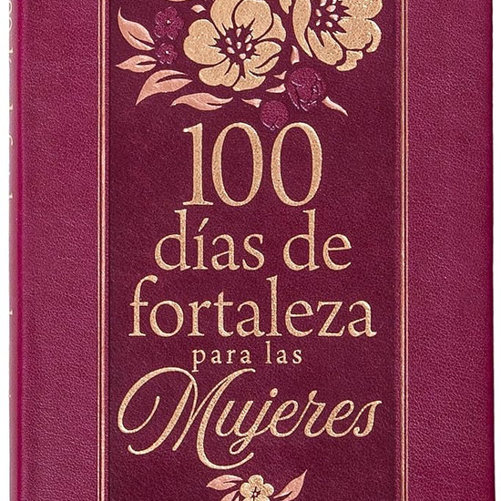 100 días de fortaleza para las mujeres: Libros de bolsillo por BroadStreet (Spanish Edition) cover image