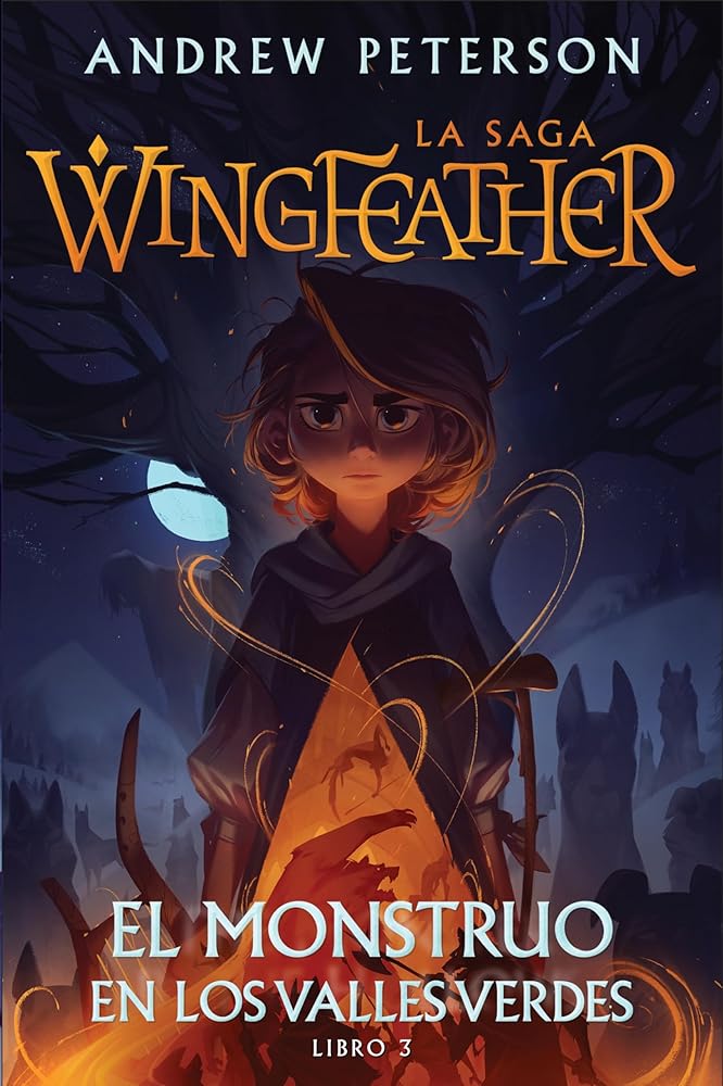 El monstruo en los Valles Verdes (SPA The Monster in The Hollows) (La saga Wingfeather) (Spanish Edition) cover image