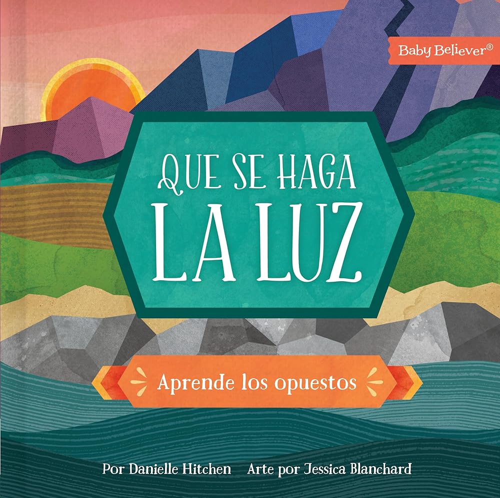 Que se haga la luz: Aprende los opuestos (Let There Be Light) (Spanish Edition) cover image