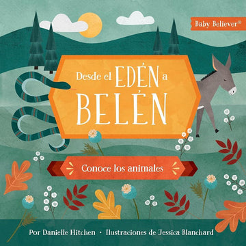 Desde el Edén (SPA From Eden to Bethlehem) (Spanish Edition) cover image