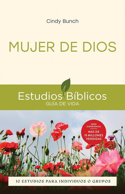 Mujer de Dios: 10 estudios para individuos o grupos (Estudios bíblicos guía de vida) (Spanish Edition) cover image