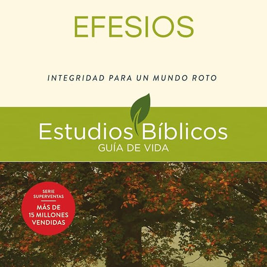Efesios: Integridad para un mundo roto -- 11 estudios para individuos o grupos (Estudios bíblicos guía de vida) (Spanish Edition) cover image