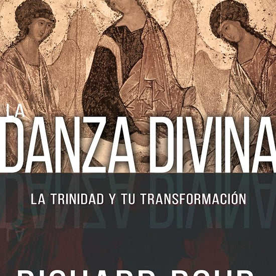 La Danza Divina: La Trinidad y Tu Transformación (Spanish Edition) cover image