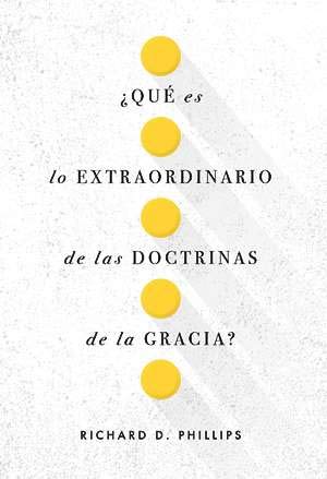 ¿Qué es lo extraordinario de las doctrinas de la gracia? (bolsillo) cover image
