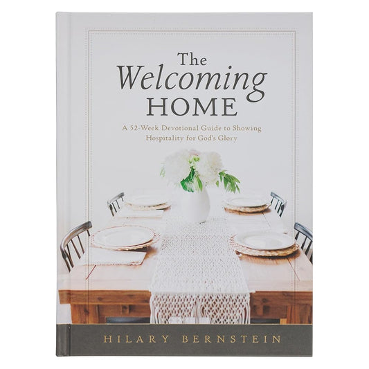 The Welcoming Home: A 52-Week Devotional Guide cover image