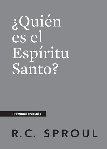 ¿Quién es el Espíritu Santo? | R.C. Sproul