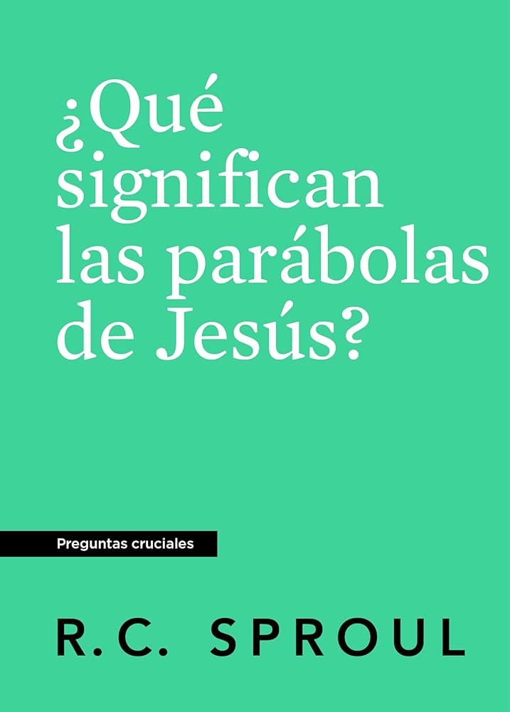 ¿Qué significan las parabolas de Jesús?, Spanish Edition cover image