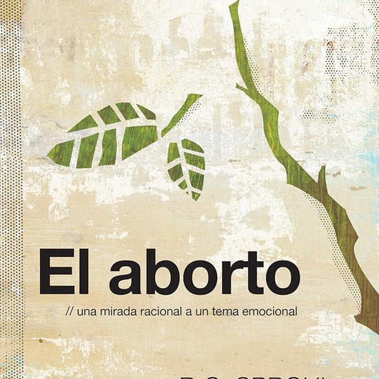 El aborto: una mirada racional a un tema emocional (Spanish Edition) cover image
