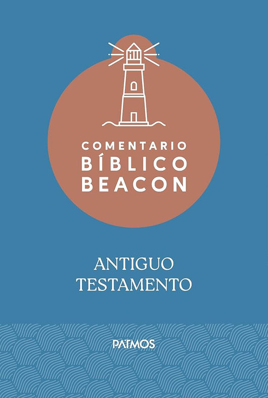 Comentario Bíblico Beacon - Antiguo Testamento / Beacon Bible Commentary - Old Testament cover image