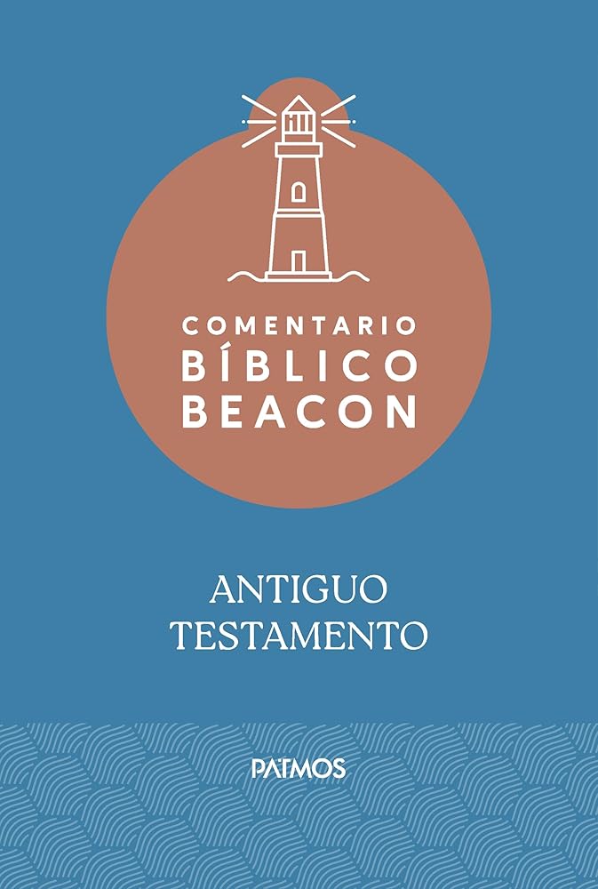 Comentario Bíblico Beacon - Antiguo Testamento / Beacon Bible Commentary - Old Testament cover image