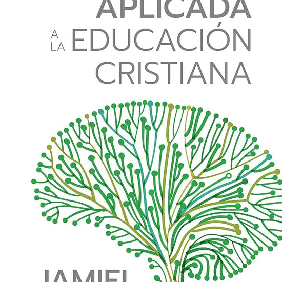 Psicología Aplicada a la Educación Cristiana / Psychology Applied to Christian Education (Spanish Edition) cover image