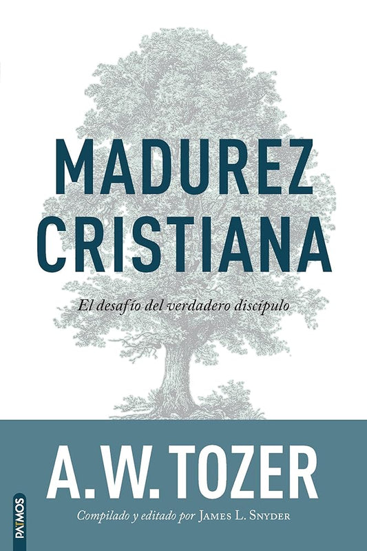 Madurez Cristiana: El desafío del verdadero discípulo / The Pursuit of Christian Maturity: Flourishing in the Grace and Knowledge of Christ (Spanish Edition) cover image