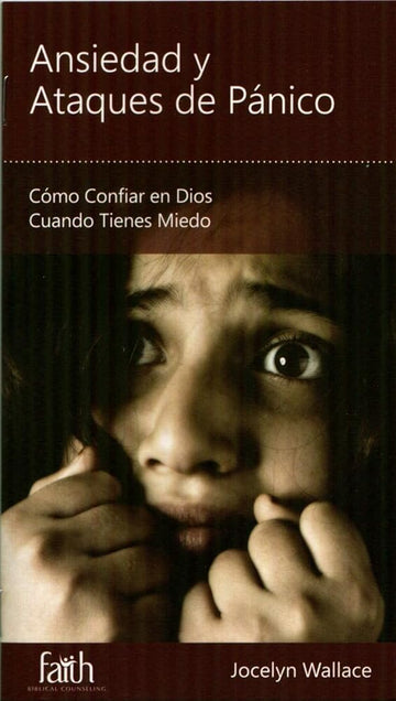 Ansiedad y Ataques de Pánico - Cómo Confiar en Dios Cuando Tienes Miedo cover image