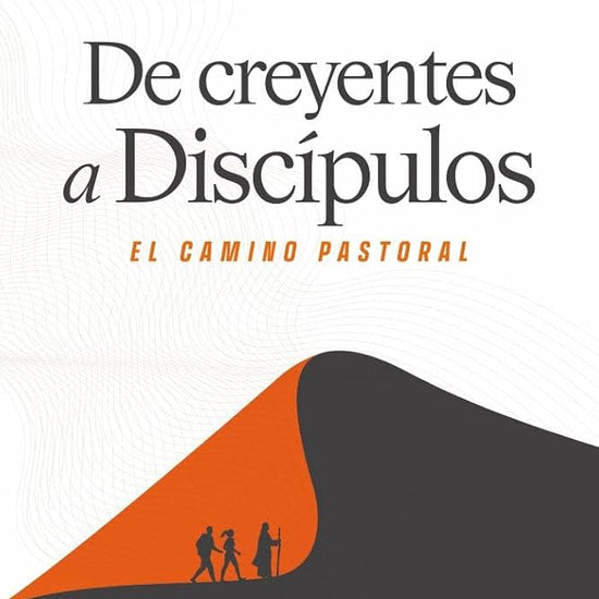 De creyentes a discípulos (From Believers to Disciples) (Spanish Edition) cover image