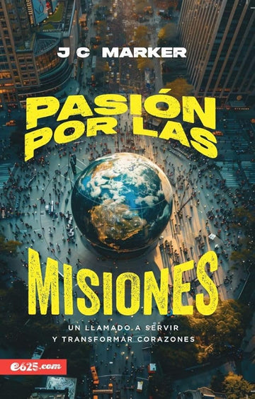 Pasión por la misiones (A Passion for Missions) (Spanish Edition) cover image