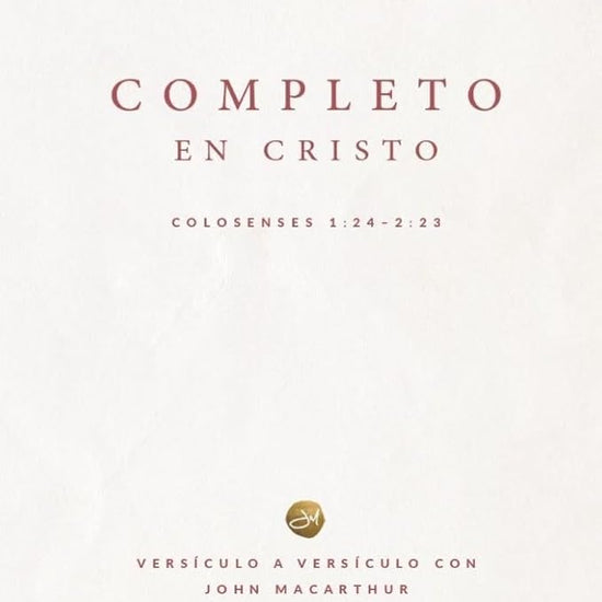 Completo en Cristo: Colosenses 1:24-2:23 (Complete in Christ) (Spanish Edition) cover image