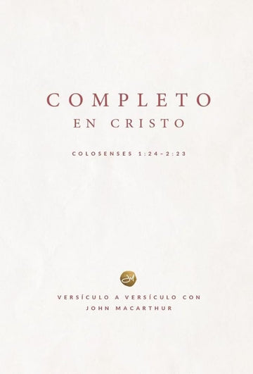 Completo en Cristo: Colosenses 1:24-2:23 (Complete in Christ) (Spanish Edition) cover image