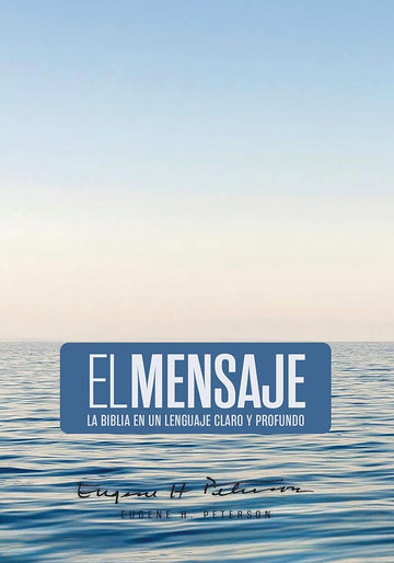 Biblia El Mensaje (Tapa dura, Ocean Blue): La Biblia en un lenguaje claro y profundo (Spanish Edition) cover image