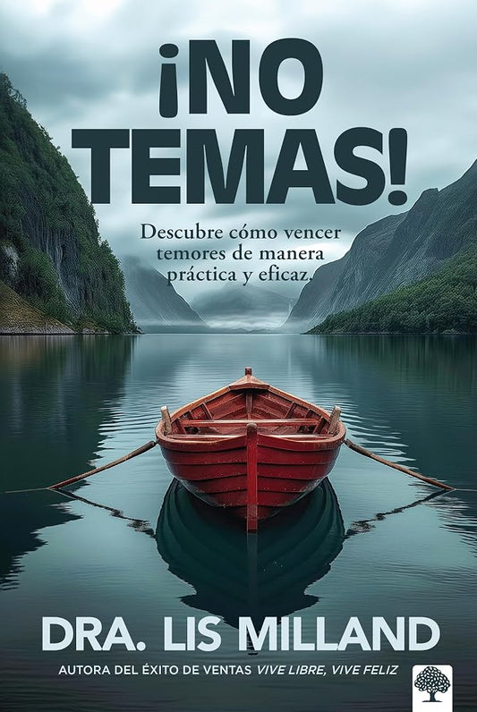¡No temas!: Descubre cómo vencer temores de manera práctica y eficaz (Spanish Edition) cover image