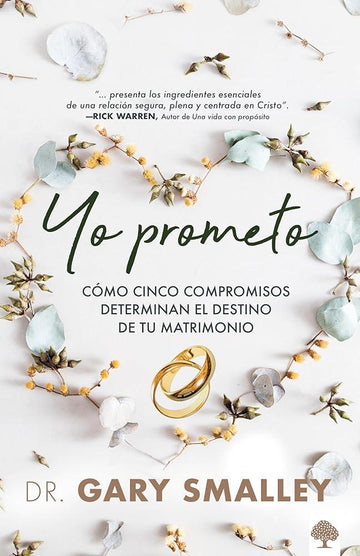 Yo prometo: Cómo cinco compromisos determinan el destino de tu matrimonio / I promise (Spanish Edition) cover image