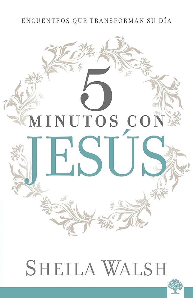 5 minutos con Jesús: Haga que su día cuente / 5 Minutes With Jesus (Spanish Edition) cover image