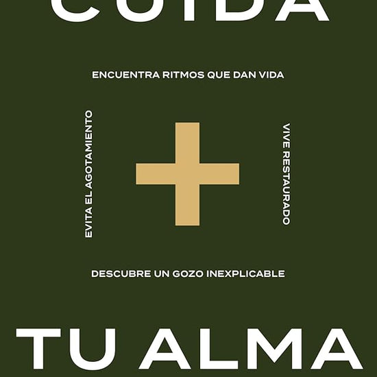 Cuida tu alma: Encuentra ritmos que dan vida * Vive restaurado * Descubre un gozo inexplicable * Evita el agotamiento / Soul Care: *Find Life-Giving Rhythms (Spanish Edition) cover image