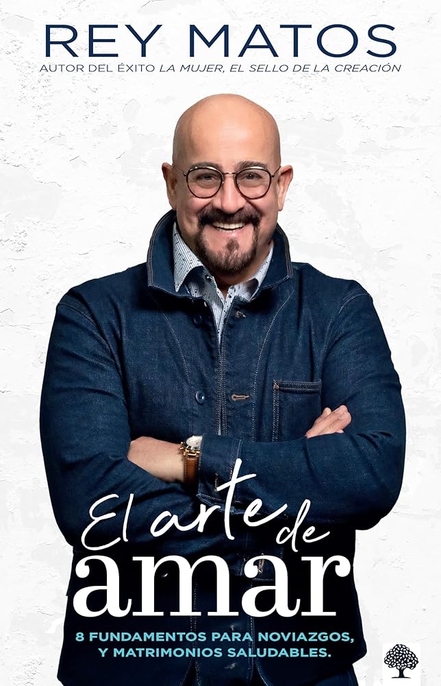 El arte de amar: 8 fundamentos para noviazgos y matrimonios saludables (Spanish Edition) cover image