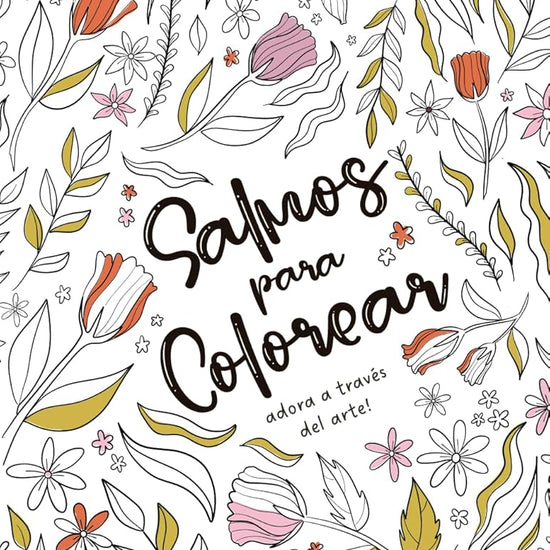 Salmos para colorear: Adora a través del arte (Spanish Edition) cover image