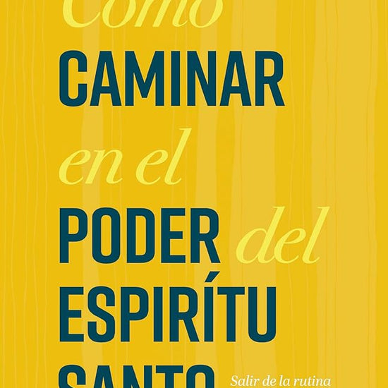 Cómo caminar en el poder del Espíritu Santo cover image