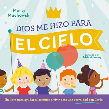 Dios me hizo para el cielo cover image