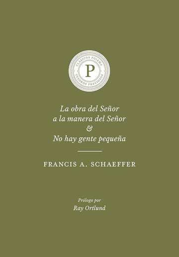 La obra del Señor a la manera del Señor & No hay gente pequeña cover image
