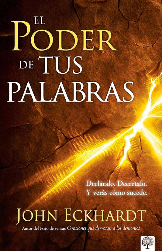 El poder de tus palabras: Decláralo. Decrétalo y verás cómo sucede (Spanish Edition) cover image
