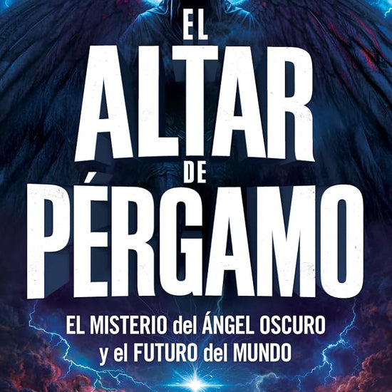 El altar de pérgamo: El misterio del ángel oscuro y el futuro del mundo (Spanish Edition) cover image