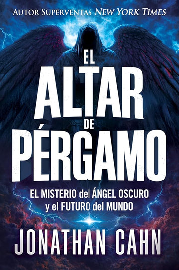 El altar de pérgamo: El misterio del ángel oscuro y el futuro del mundo (Spanish Edition) cover image