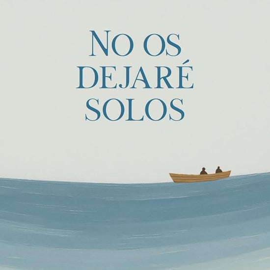 No os dejaré solos: Descubrir a Dios en tiempos de soledad cover image