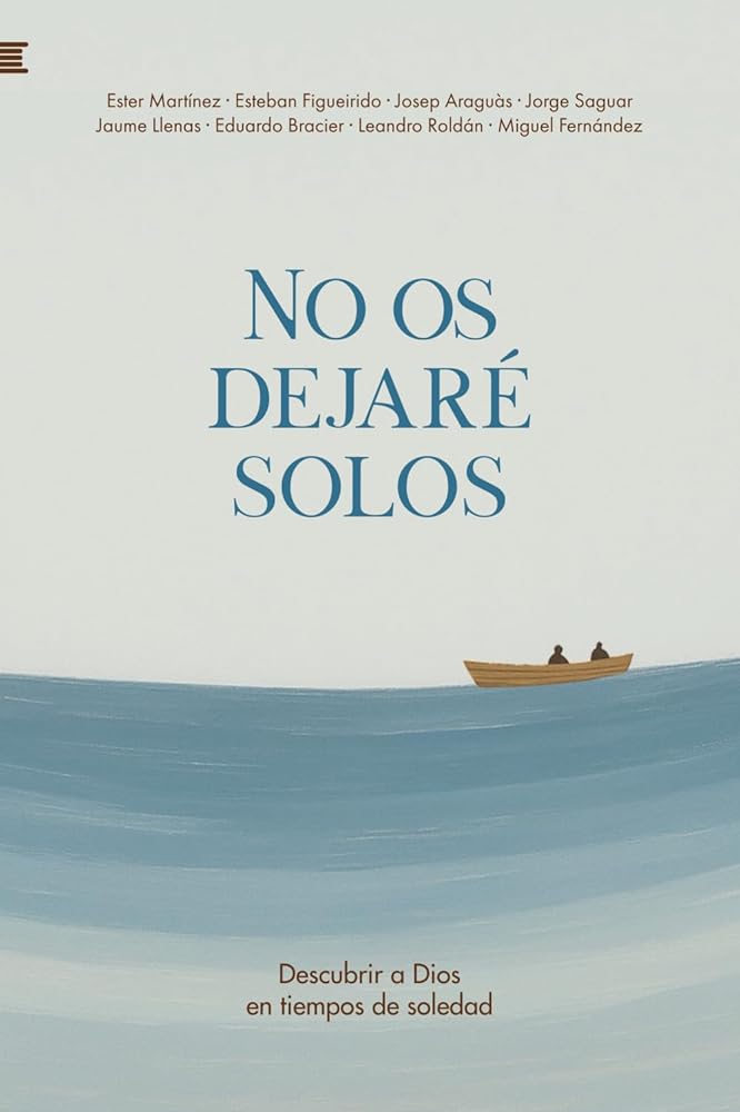 No os dejaré solos: Descubrir a Dios en tiempos de soledad cover image