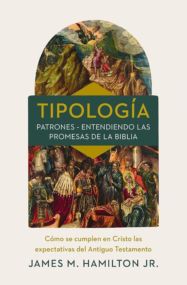 Tipología: Cómo Se Cumplen En Cristo Las Expectativas Del Antiguo Testamento cover image